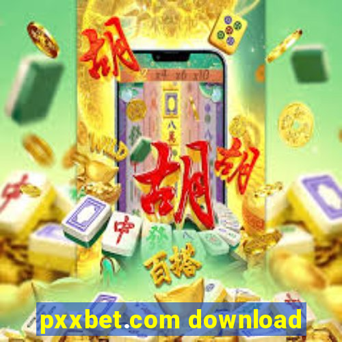 pxxbet.com download